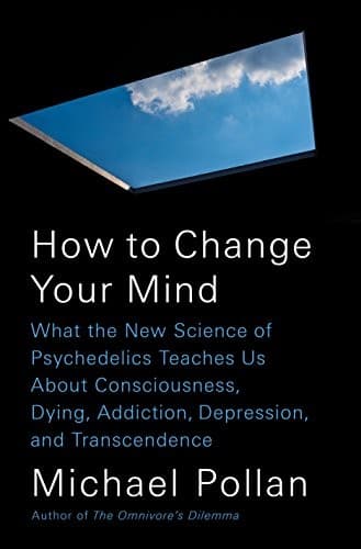 Cover of How to Change Your Mind by Michael Pollan