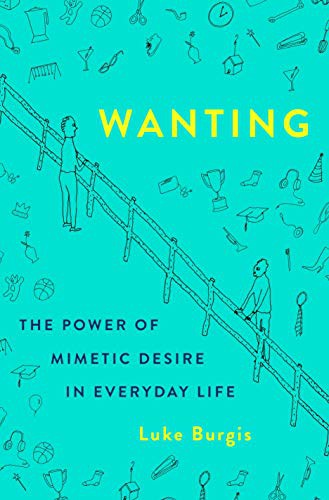 Cover of Wanting by Luke Burgis