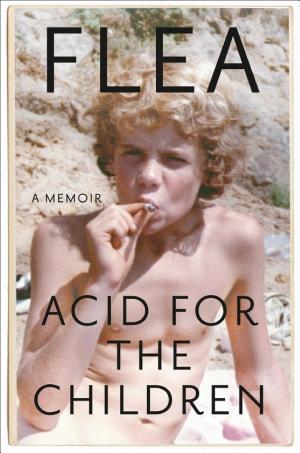 Cover of Acid for the Children by Flea