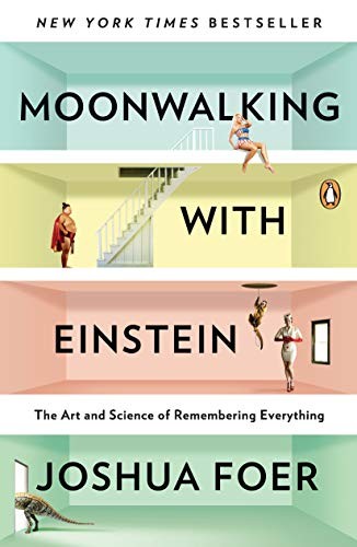 Cover of Moonwalking with Einstein by Joshua Foer