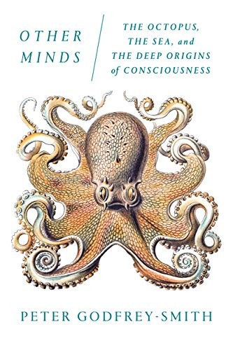 Cover of Other Minds: The Octopus, the Sea, and the Deep Origins of Consciousness by Peter Godfrey-Smith