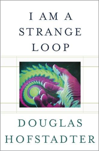 Cover of I Am a Strange Loop by Douglas Hofstadter