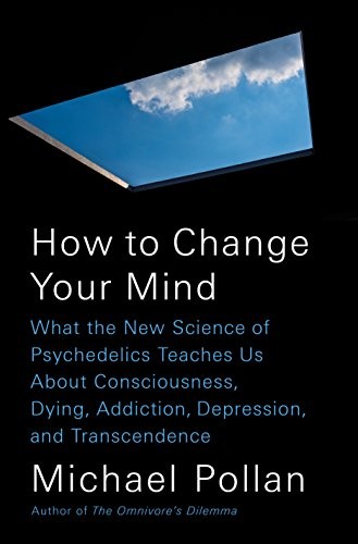 Cover of How to Change Your Mind by Michael Pollan