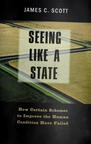 Cover of Seeing Like a State by James C. Scott