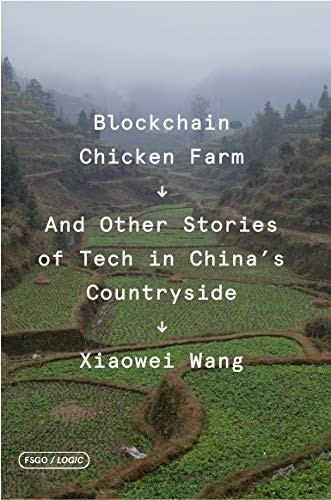 Cover of Blockchain Chicken Farm by Xiaowei Wang