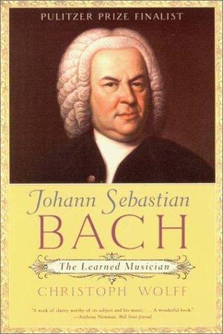Cover of Johann Sebastian Bach: The Learned Musician by Christoph Wolff