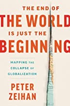Cover of The End of the World is Just the Beginning by Peter Zeihan